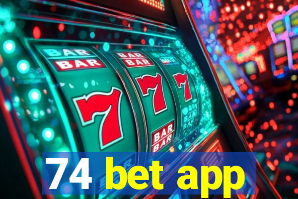 74 bet app